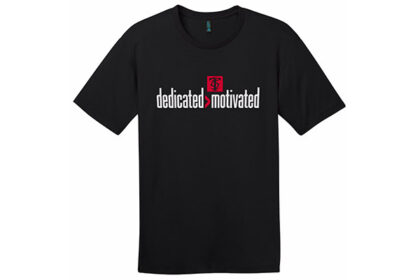 Dedicated > Motivated T-Shirt